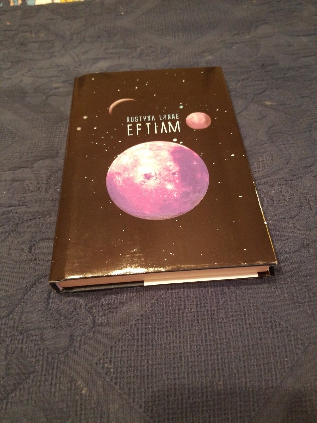 Eftiam by Rustyna Lynne (2011, Hardcover)