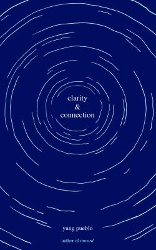 Clarity and Connection Paperback yung pueblo