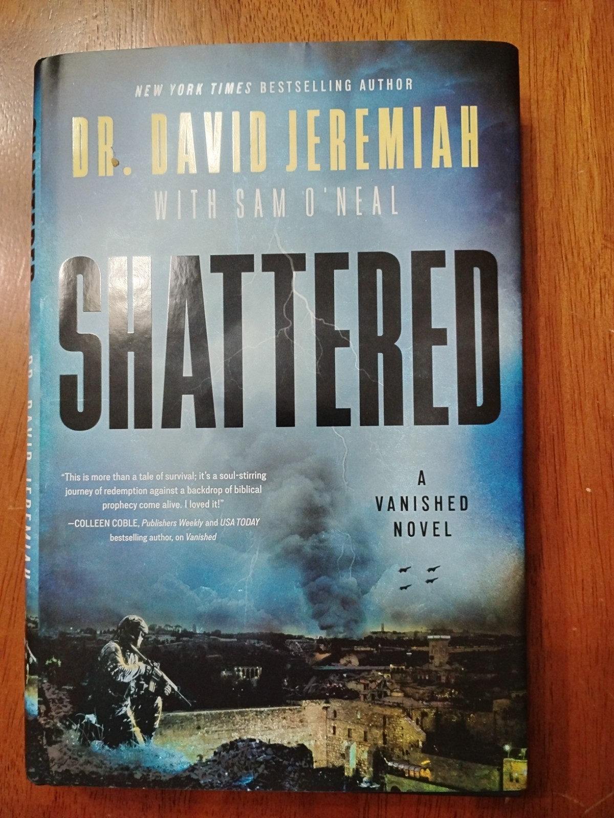 Shattered A Novel Dr David Jeremiah NEW End Times Rapture Armageddon Bible NKJV