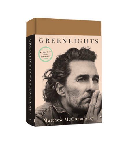 Greenlights – Hardcover By McConaughey, Matthew – VERY GOOD