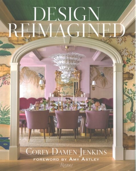 Design Reimagined, Hardcover by Jenkins, Corey Damen; Astley, Amy (FRW); Hoep…