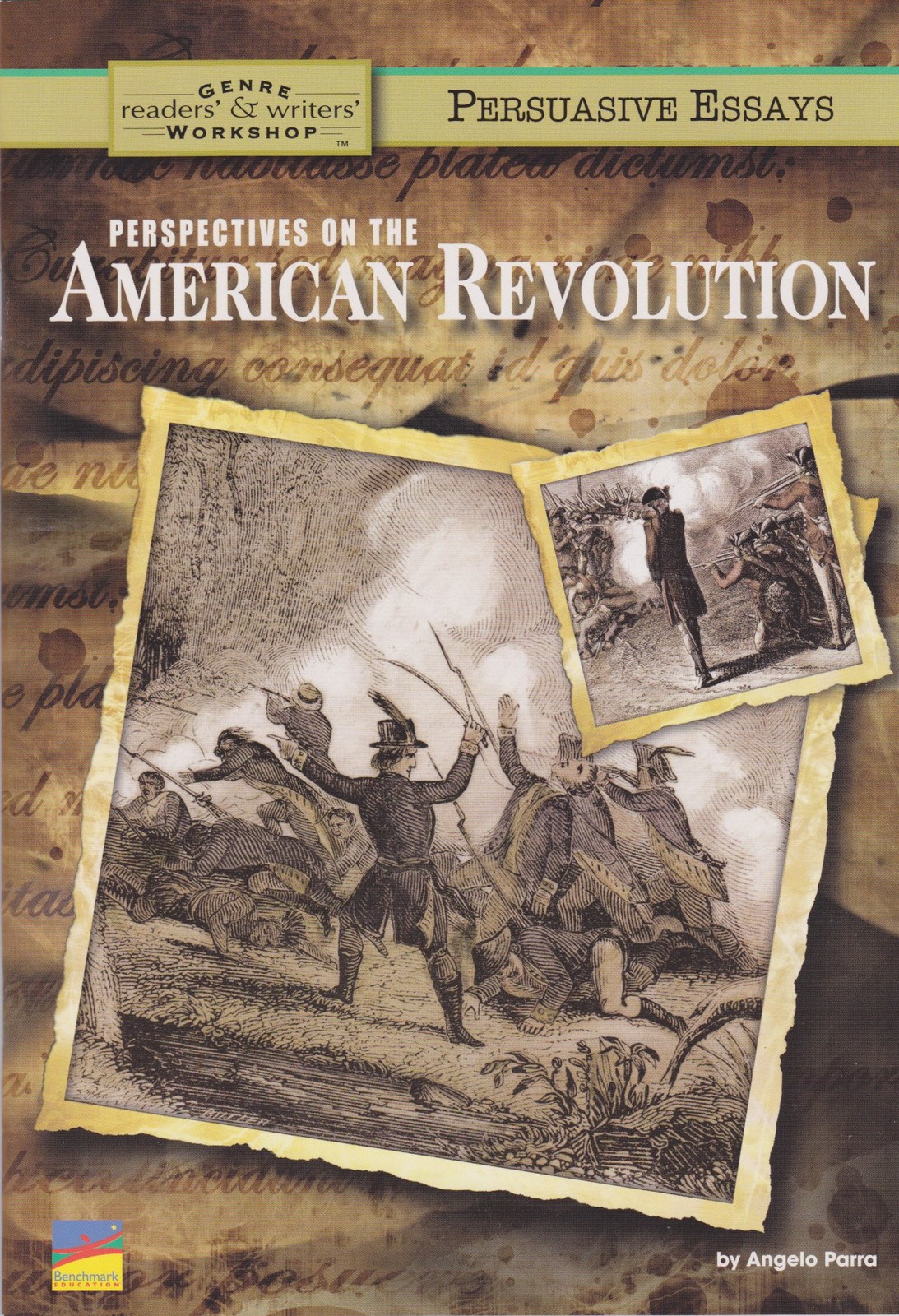 Perspectives on the American Revolution (Persuasive Essays, Readers’ & Write…