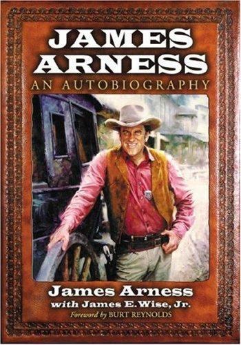 James Arness: An Autobiography [LARGE PRINT], Arness, James,Wise Jr., James E.,