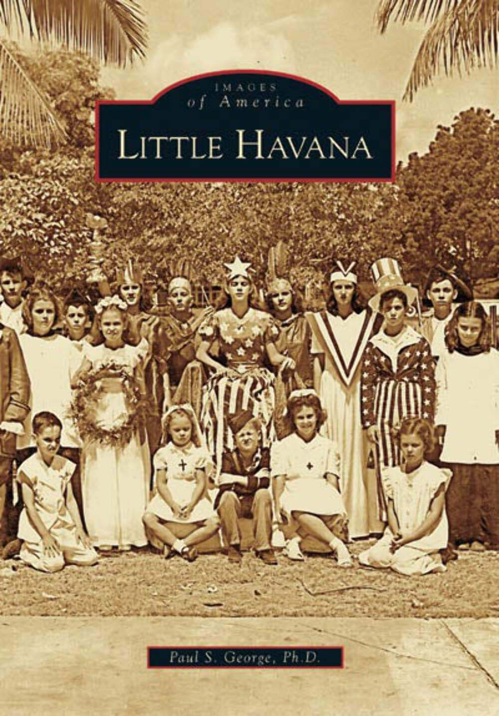 NEW Arcadia Publishing Little Havana, FL 9780738543451 Images of America Trade P