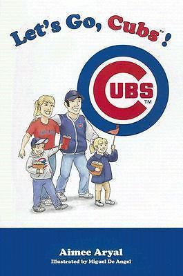 LET’S GO, CUBS! By Aimee Aryal – Hardcover As Shown