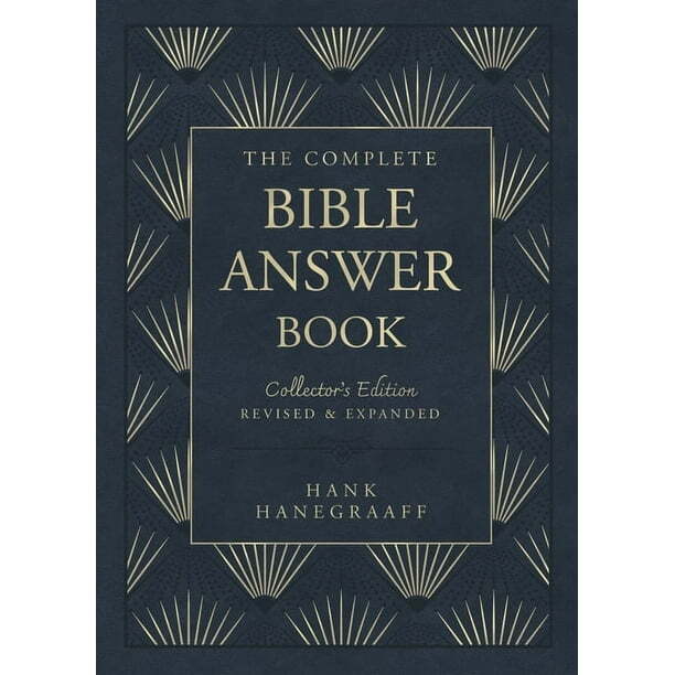 The Complete Bible Answer Book: Collector’s Edition: Revised and Expanded (Answe