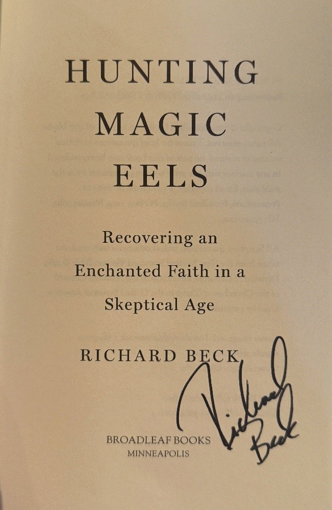 Hunting Magic Eels: Recovering an Enchanted Faith in a Skeptical Age