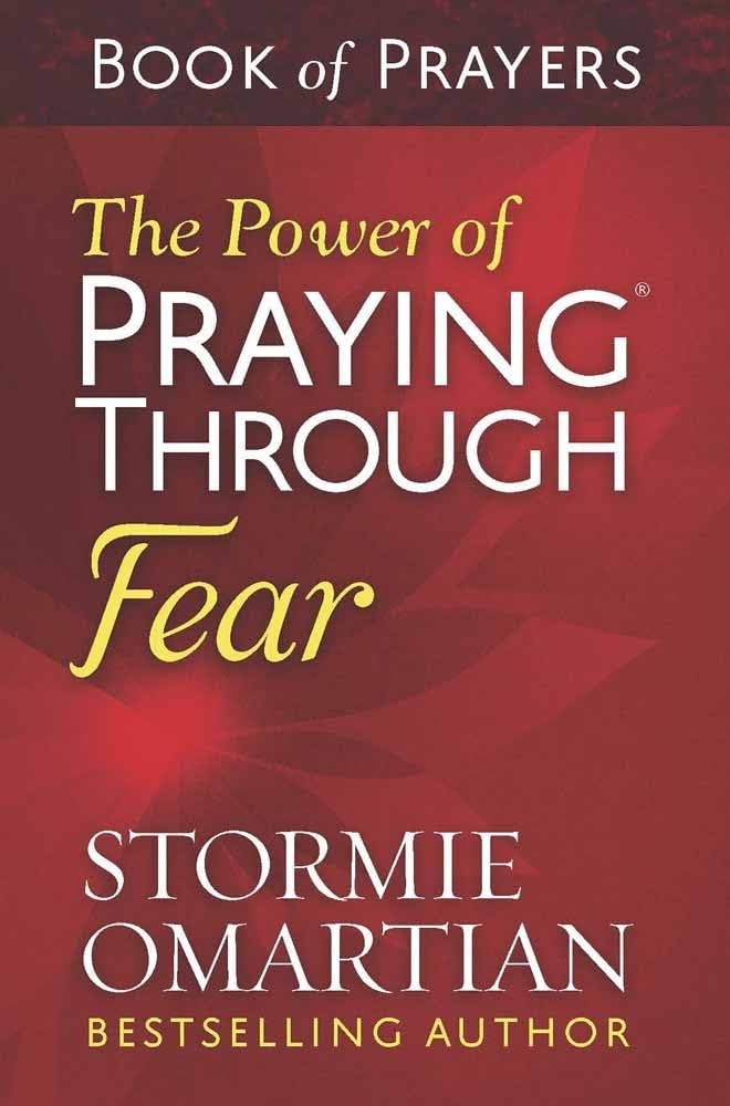 The Power of Praying Through Fear Book of Prayers – Omartian, Stormie – Good…
